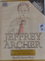 The Collected Short Stories written by Jeffrey Archer performed by Steven Pacey on Cassette (Unabridged)